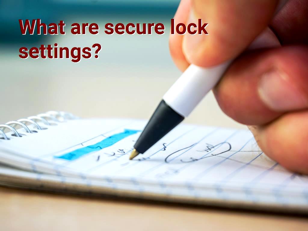 What are secure lock settings